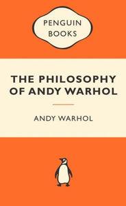 The Philosophy of Andy Warhol