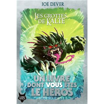 Loup solitaire Tome III : Les grottes de Kalte