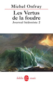 Journal hédoniste :  Les Vertus de la foudre
