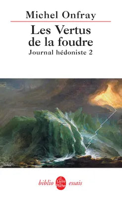 Journal hédoniste :  Les Vertus de la foudre