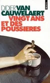 Vingt Ans et des poussières