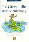 La grenouille dans le billabong : Une française en Tasmanie