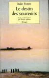 Le destin des souvenirs