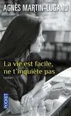 La vie est facile ne t'inquiète pas