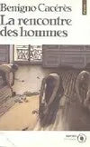 La Rencontre des hommes