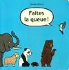 Faites la queue
