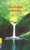 La Rivière A L'Envers
