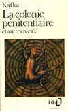 La Colonie pénitentiaire et autres récits