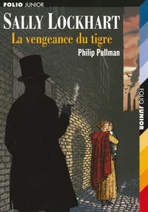 Sally Lockhart 3 - La vengeance du tigre