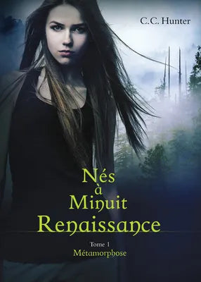 Nés à Minuit Renaissance - tome 1 Métamorphose