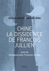 Chine la dissidence de François Jullien