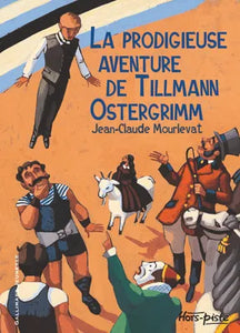 La prodigieuse aventure de Tilmann Ostergrimm