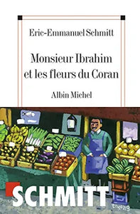Trilogie de l'invisible.2 - Monsieur Ibrahim et les fleurs du Coran