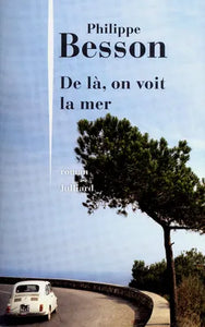 De là on voit la mer