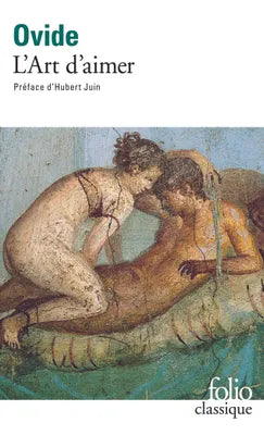 L'Art d'aimer / Les Remèdes à l'amour /Les Produits de beauté pour le visage de la femme