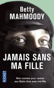 Jamais sans ma fille tome 1