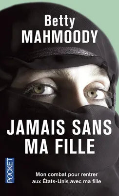 Jamais sans ma fille tome 1