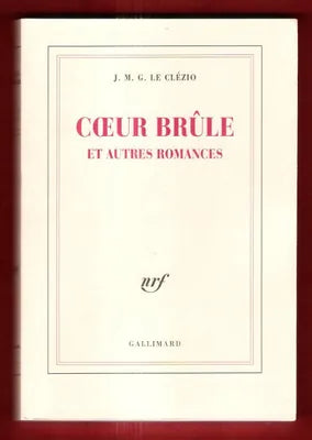 Cœur brûle et autres romances
