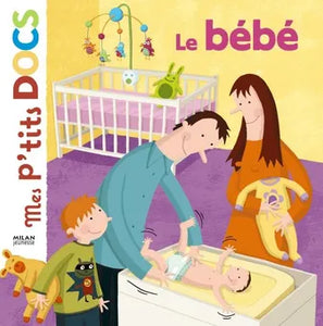 Mes P'tits Docs - Le Bébé