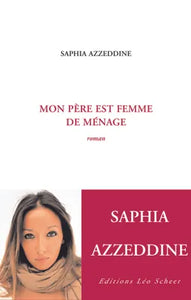 Mon père est femme de ménage