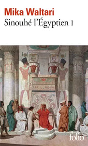 Sinouhé l'égyptien Tome I