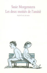 Deux moitiés de l'amitié (Les)