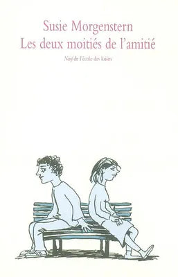 Deux moitiés de l'amitié (Les)