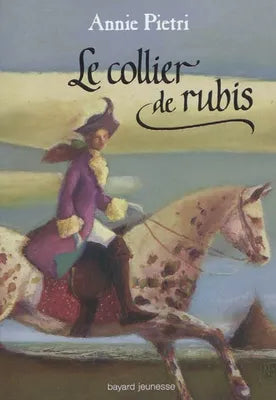 L'espionne du Roi Soleil Tome 02 - Le collier de rubis