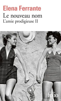 L'amie prodigieuse - Le nouveau nom