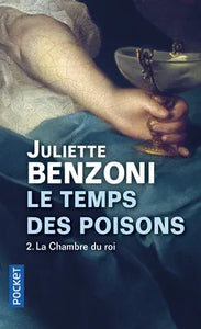Le temps des poisons - tome 2 La chambre du roi