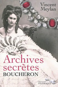 Archives secrètes de Boucheron