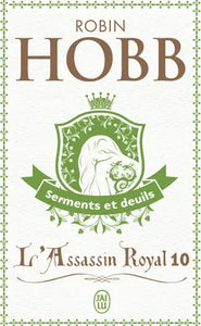 L'assassin royal 10 - Serments et deuils
