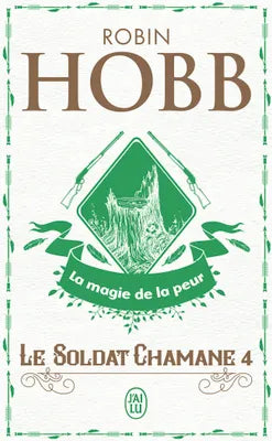 Le Soldat chamane 4 - La magie de la peur