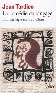 La Comédie du langage / La Triple mort du Client