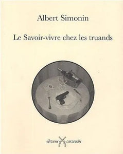Le savoir-vivre chez les truands