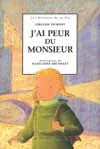 J'ai peur du Monsieur