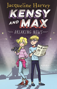 Kensy and Max 1 : Breaking News