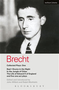 Brecht Collected Plays: 1 : Baal; Drums in the Night; In the Jungle of Cities; Life of Edward II of England; & 5 One Act Plays