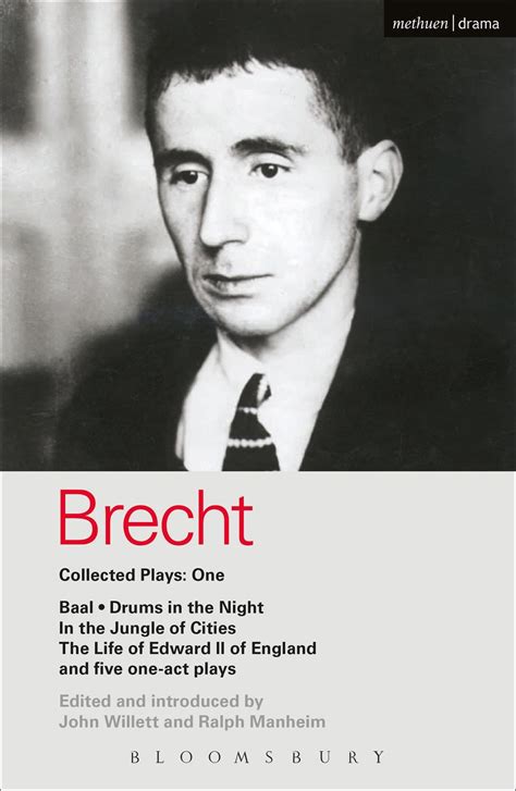 Brecht Collected Plays: 1 : Baal; Drums in the Night; In the Jungle of Cities; Life of Edward II of England; & 5 One Act Plays