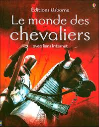 Le Monde Des Chevaliers