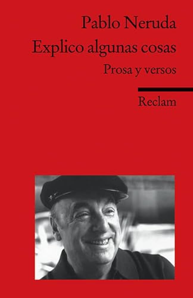 Explico algunas cosas : Prosa y versos