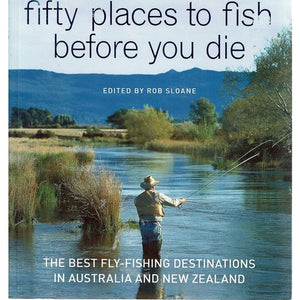 Fifty Places to Fish Before You Die