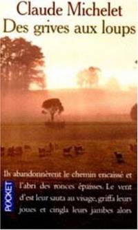 Des Grives aux loups
