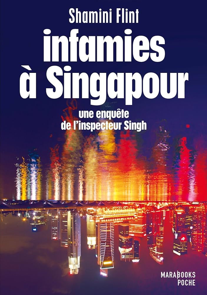 Infamies à Singapour