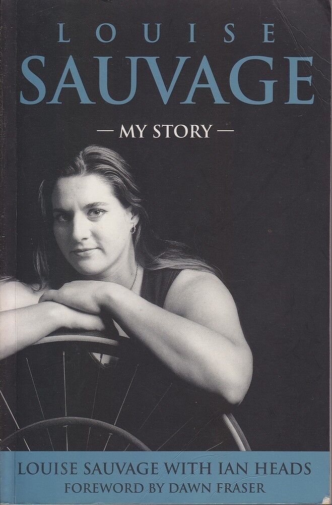 Louise Sauvage : My Story