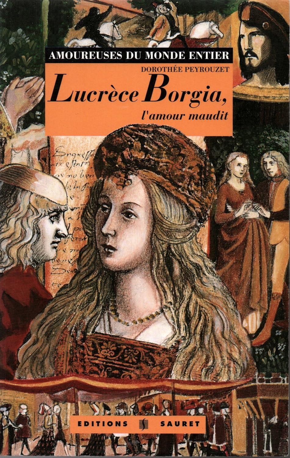 Lucrèce Borgia l'amour maudit