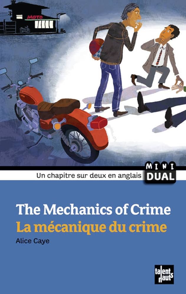 La mécanique du crime / The mechanics of crime