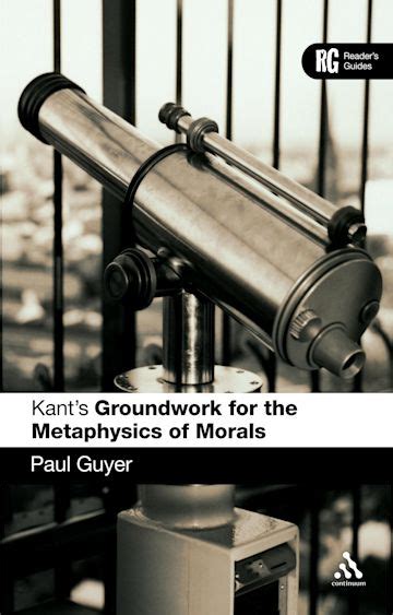 Kant's 'Groundwork for the Metaphysics of Morals'