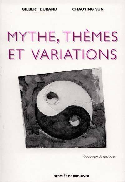 Mythes, thèmes et variations