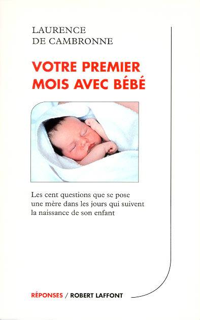Votre premier mois avec bébé